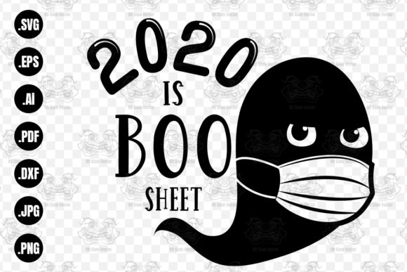 2020 is Boo Sheet Halloween Svg Review