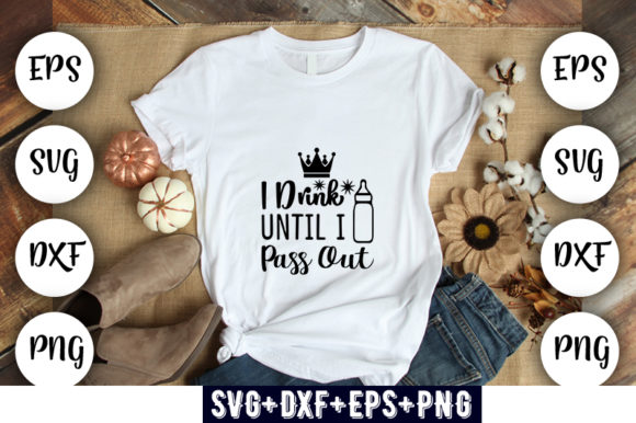 Baby Funny I Drink Until I Pass Out Review